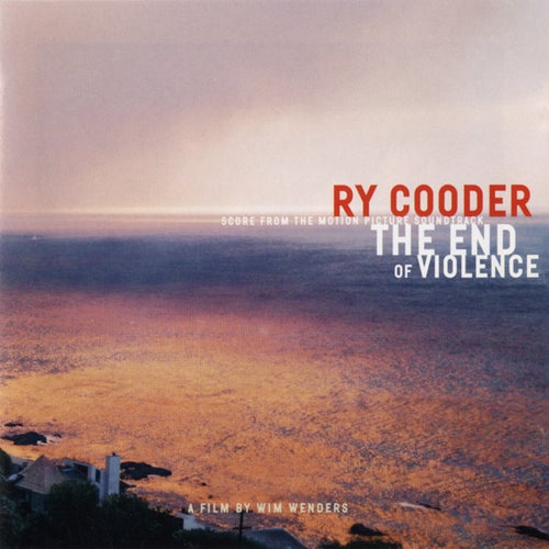 The End Of Violence (Score From The Motion Picture Soundtrack)
