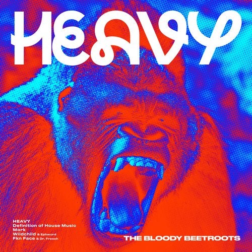 The Bloody Beetroots - Heavy 2019 [EP]