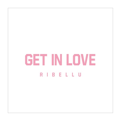 Get In Love