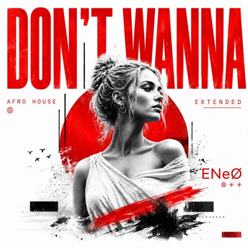 Don,t Wanna (Afro House Extended)