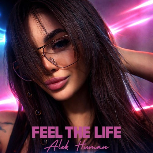 FEEL THE LIFE
