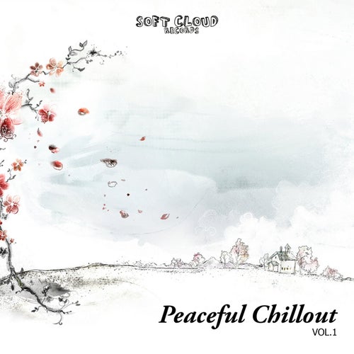 Peaceful Chillout Vol.1