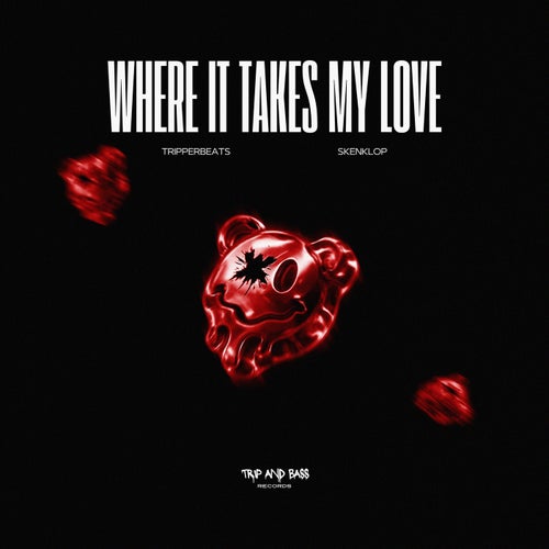where it takes my love