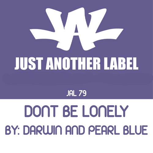Don't Be Lonely