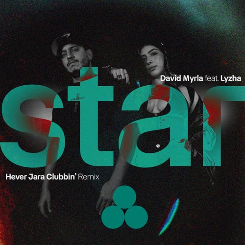 I'm A Star (feat. Lyzha) (Hever Jara Clubbin Remix)