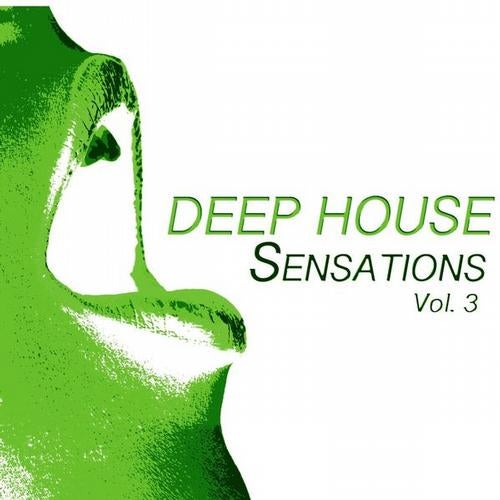 Deep House Sensations, Vol. 3 (Deep House Fine Selection)