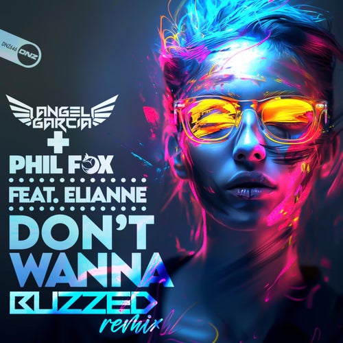 Don't Wanna (Buzzed Remix)