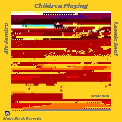  Ale Jandro & Leonic Soul - Children Playing (2023) 
