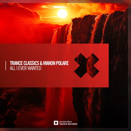  Trance Classics & Manon Polare - All I Ever Wanted (2024) 