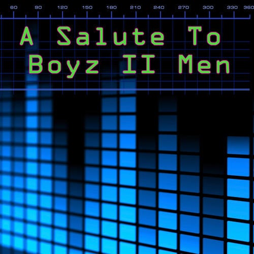 A Salute To Boyz II Men