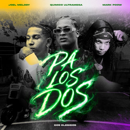 Dos Elegidos: Pa Los Dos