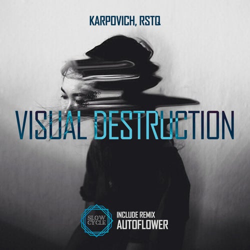  Karpovich & RSTQ - Visual Destruction (2024) 