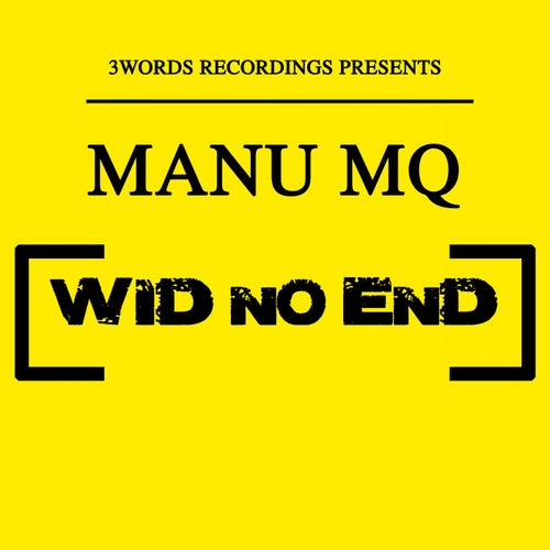 Wid No End