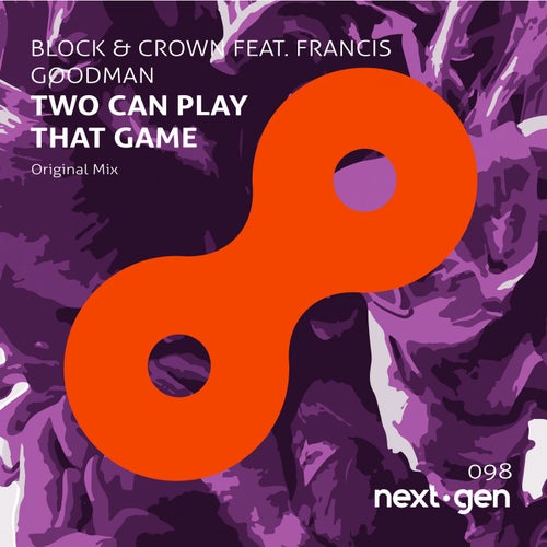 Two Can Play That Game Ft. Francis Goodman