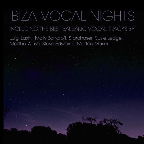 Ibiza Vocal Nights (The Best Balearic Vocal Tracks)