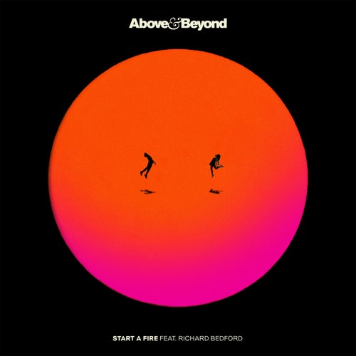  Above & Beyond ft. Richard Bedford - Start A Fire (2025) 