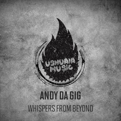  Andy Da Gig - Whispers From Beyond (2023) 
