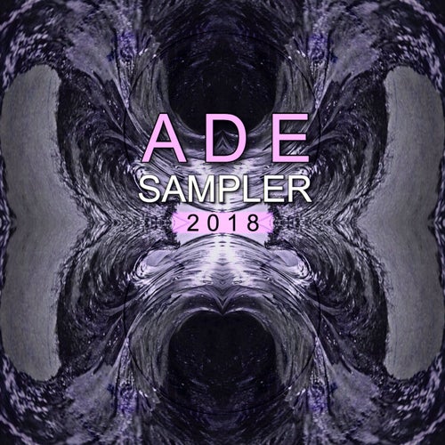 ADE SAMPLER 2018