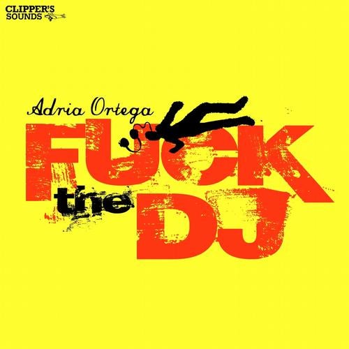 Fuck the DJ (Remixes)