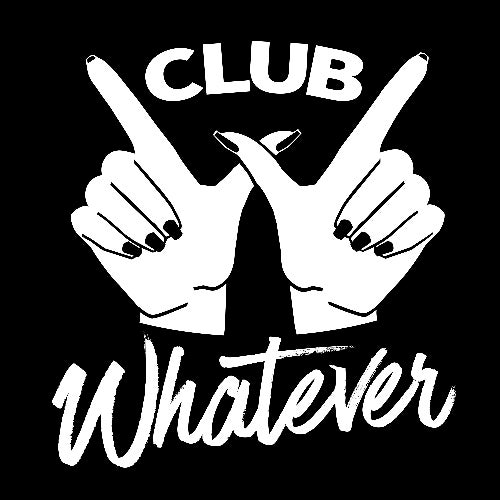 Club Whatever