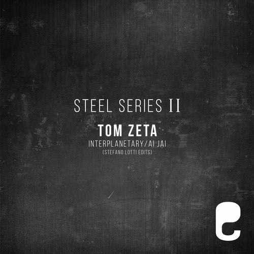 Cover art for Steel Series II: Interplanetary / Ai Jai (Stefano Lotti Edits)