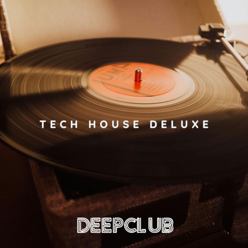 Tech House Deluxe