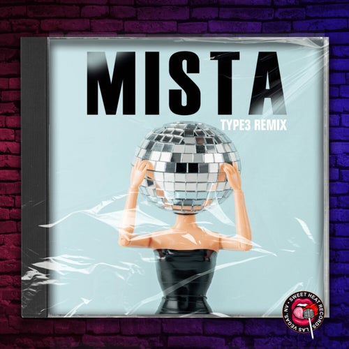 Mista (Type3 Remix)