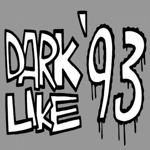 Dark Like '93 - Dark Like '93 2019 [EP]