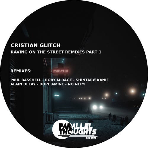 Raving on the Street Remixes, Pt. 1