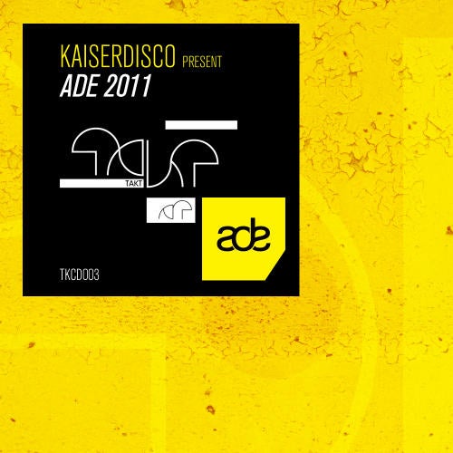 Kaiserdisco Present ADE 2011