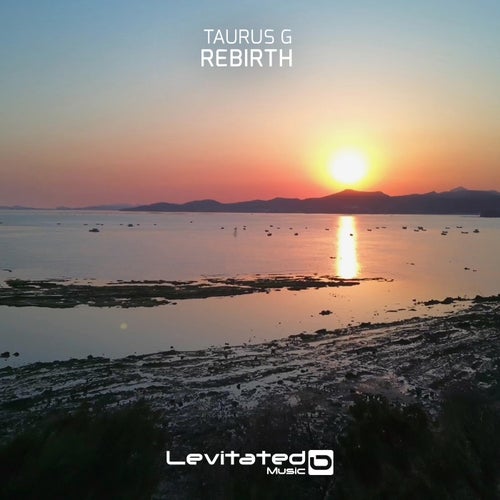 Taurus G - Rebirth (Original Mix)