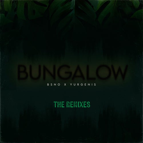Bungalow (Remixes)