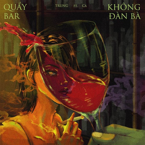Quầy Bar Không Đàn Bà (feat. Cá)