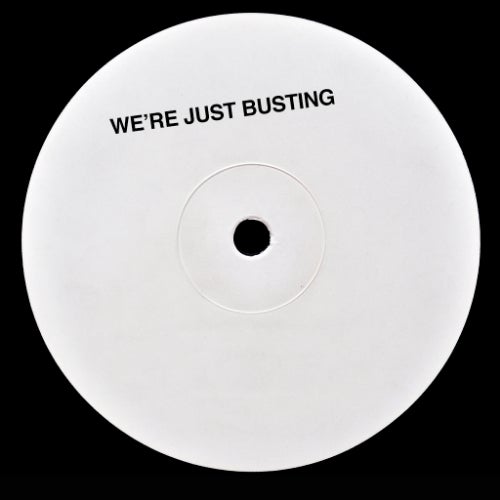 We're Just Busting