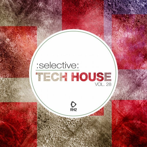Selective: Tech House Vol. 28