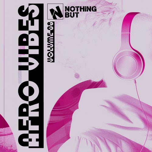 Nothing But... Afro Vibes, Vol. 08 (2025) - Nothing But