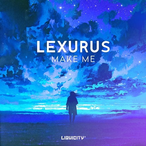 Lexurus - Make Me 2019 [Single]