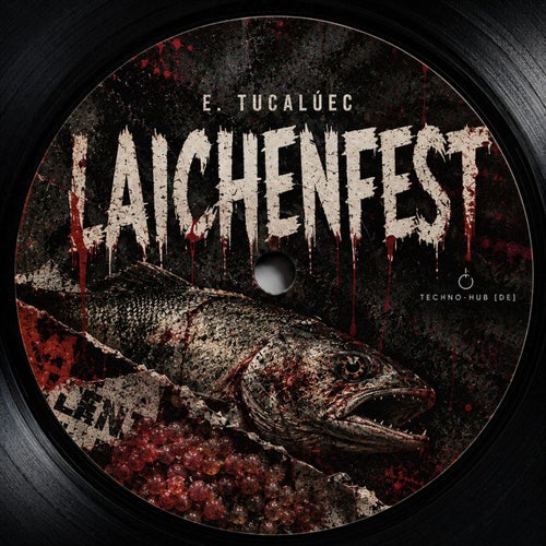 Laichenfest – E. Tucalúec