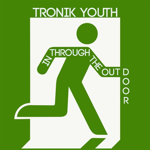  Tronik Youth - In Through The Out Door (2023)  B489afbb-729b-4135-8d37-4cdbb28b22db