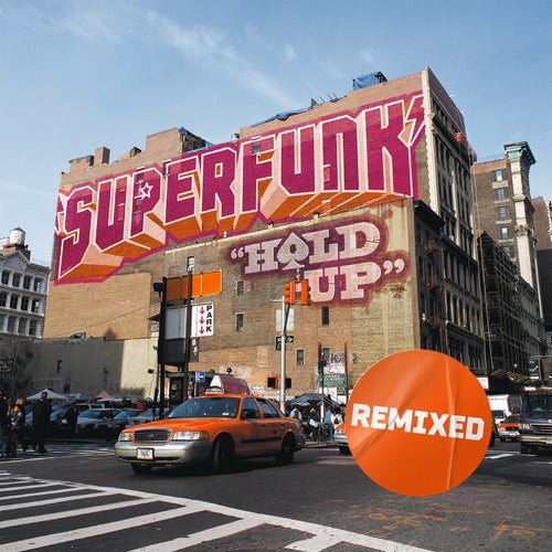 Hold Up Remixed