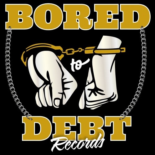 Bored To Debt Records