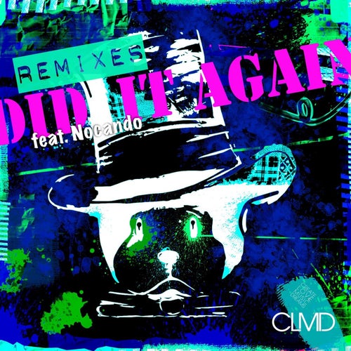Did It Again (Remix EP) (feat. Nocando)