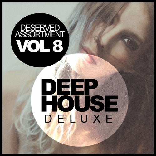 Cover art for Deep House Deluxe, Vol. 8: Deserved Assortment