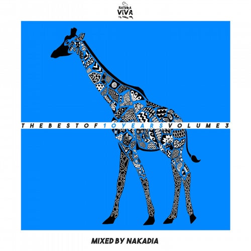 The Best Of 10 Years Volume 3 (Mixed By Nakadia)