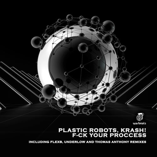 Cover art for F_ck Your Process (Included FlexB + Underlow + Thomas Anthony Remixes)