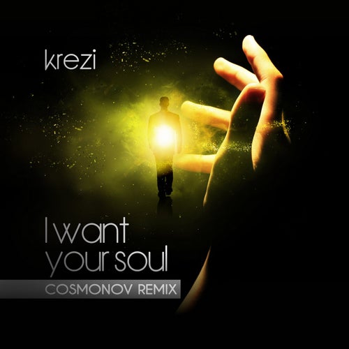 I Want Your Soul