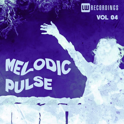 Melodic Pulse, Vol. 04