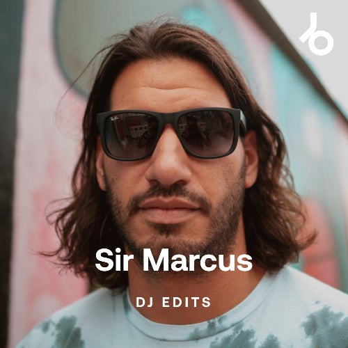 Sir Marcus DJ Edits