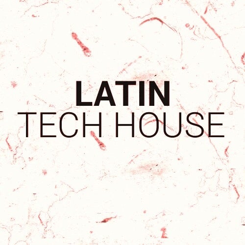 Latin Tech House