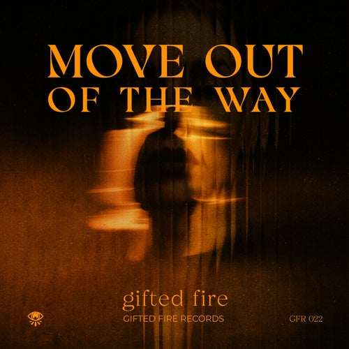 Move Out Of The Way